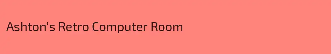 Ashton’s Retro Computer Room